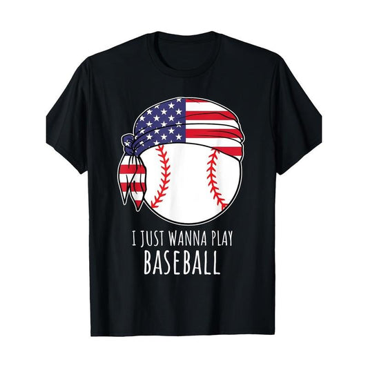 Baseball Shirts For Men I Just Wanna Play Baseball T-Shirt-100%cotton-220g made in usa