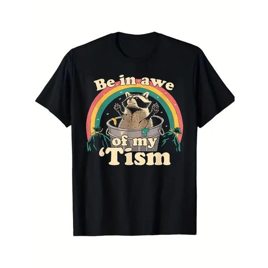 Be In Awe of My 'Tism" Humorous Print Men's T-Shirt - Ultra-Soft Cotton, Breathable & Moisture-Wicking, Perfect for Casual Wear or Outdoor Activities made in usa