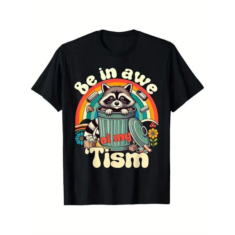 Be In Awe of My Tism" Funny Autism Meme Men's Cotton Tee - Soft, Stretchy & Comfortable Short Sleeve Shirt for Casual Attire, Machine Washable - Black, Sizes S-XXXL made in usa