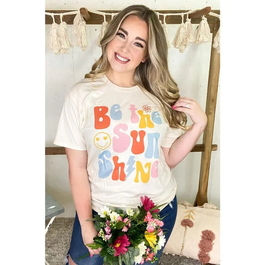 Be The Sunshine Graphic T-Shirt