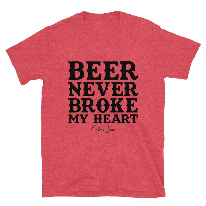 Beer Never Broke My Heart Graphic Tee