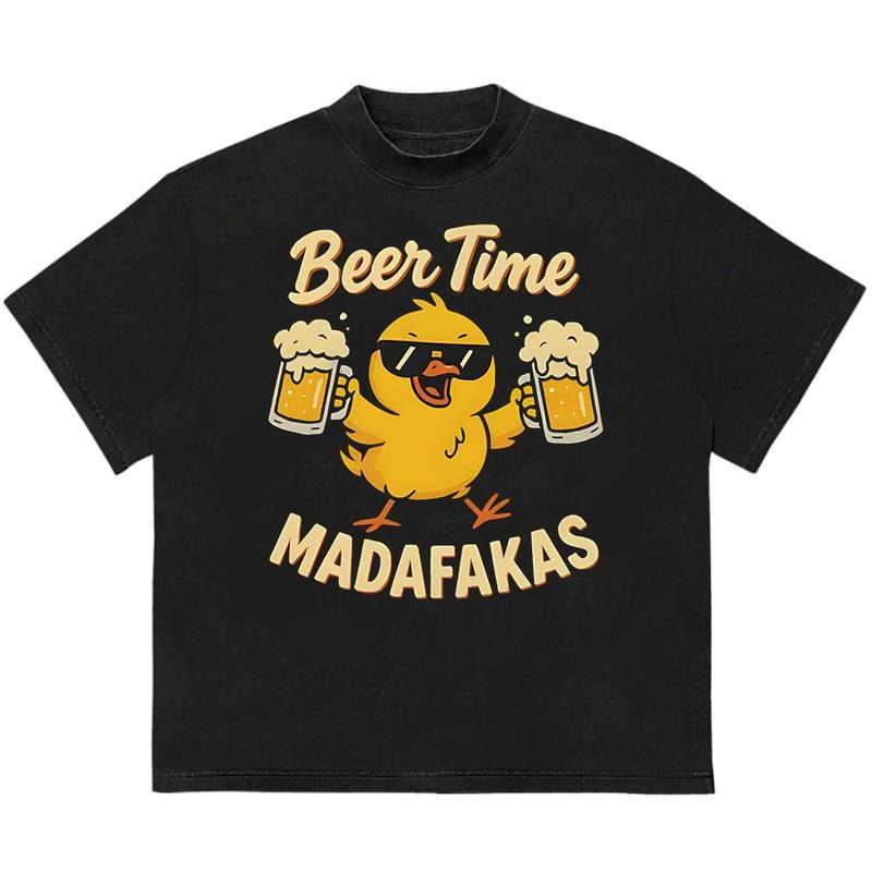 Beer Time MADAFAKAS T-Shirt Unisex Streetwear Style Cotton Perfect Gift for Fans