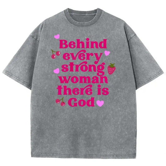 Behind Every Strong Woman There Is God Unisex Washed T-Shirt, Christian Jesus  t shirts, Vintage 90s Graphic Tee Gift Cotton Top Womenswear Bottom