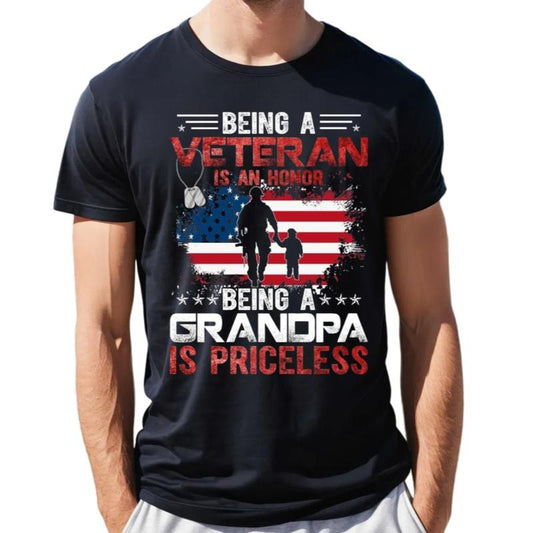 Being A Veteran Is An Honor Being A Grandpa Is Priceless Shirt, Veteran Grandpa Shirt, Father's Day Gift, Unisex Short Sleeve Tee, Crewneck Top