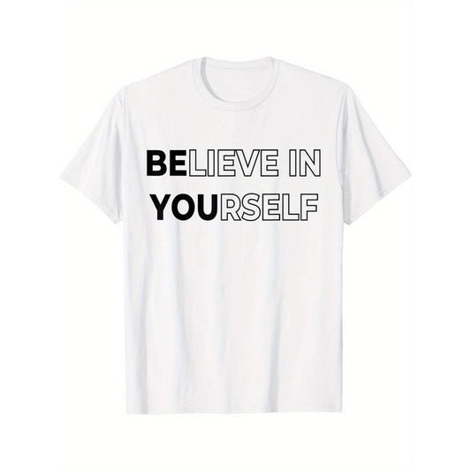 Believe in yourself inspirational quotes Inspired positive energy T-shirts Made in USA