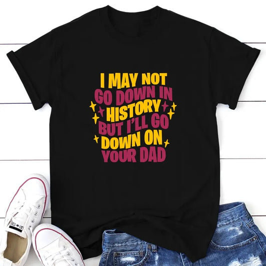Go Down In History Apparel, Proudly Printed In The USA, Tee,  Gray / White / Blue / Black #sassy #cute