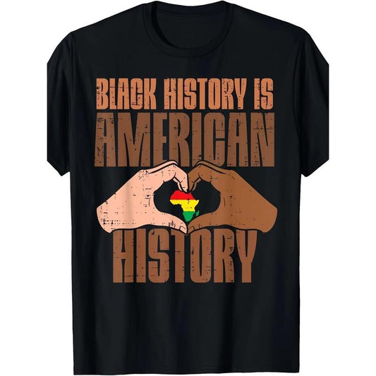 Black History Is American History" Men's T-Shirt - 100% Cotton, Short Sleeve, Crew Neck, Casual & Comfortable, Machine Washable made in usa