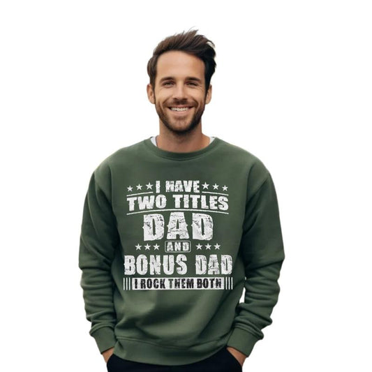Bonus Dad Father's Day Gift Sweatshirt, Step Dad Sweater, Gift Xmas For Stepfather, Gift For Bonus Dad, Unisex Long Sleeve Crewneck Shirt