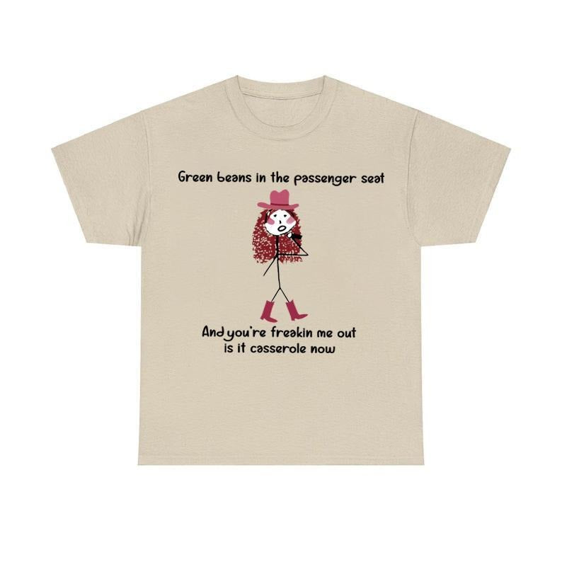 Chappel Green Beans in the Passenger Seat T-Shirt Unisex Menswear Top Love