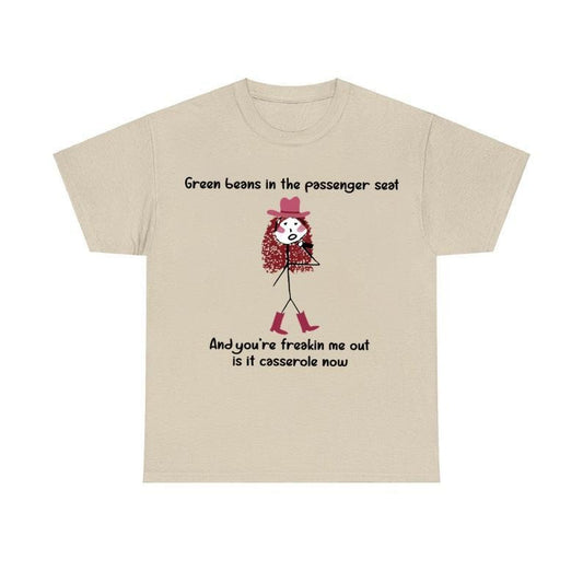 Chappel Green Beans in the Passenger Seat T-Shirt Unisex Menswear Top Love
