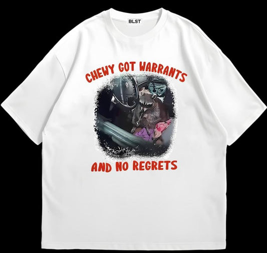 Chewy the Raccoon Got Warrants No Regrets T-Shirt Perfect Everyday Tee