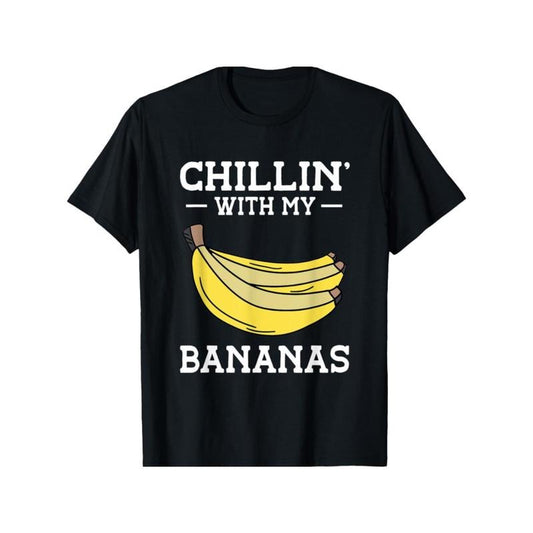 Chillin' With My Bananas | Banana T-Shirt made in usa