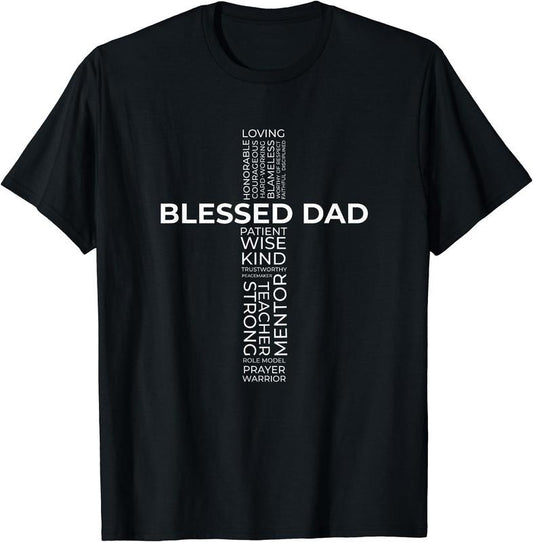 Christian Blessed Dad Cross Father's Day Shirt T-Shirt | Unisex Cotton Tee Gift, Crewneck, Short Sleeve