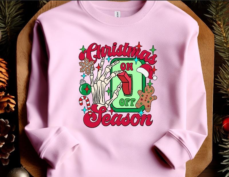 Christmas Season ON Sweatshirt Unised sized Holiday Sweatshirt