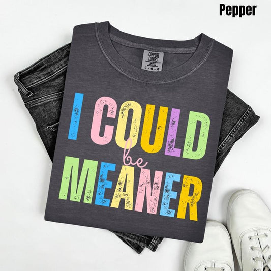 Colorful Could Be Meaner Comfort Colors T-Shirt 'NLB'