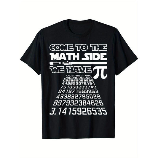 Come To The Math Side We Have Pie Shirt Pi Day Teacher Gift T-Shirt Casual Summer Tee Soft Breathable Mens Print T-shirt Cotton made in usa