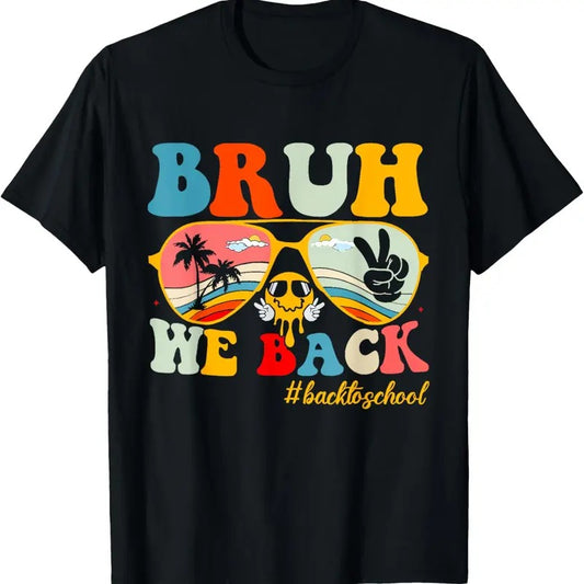 Comfort Colors Bruh We Back First Day Of School Back To School For Teachers T-Shirt