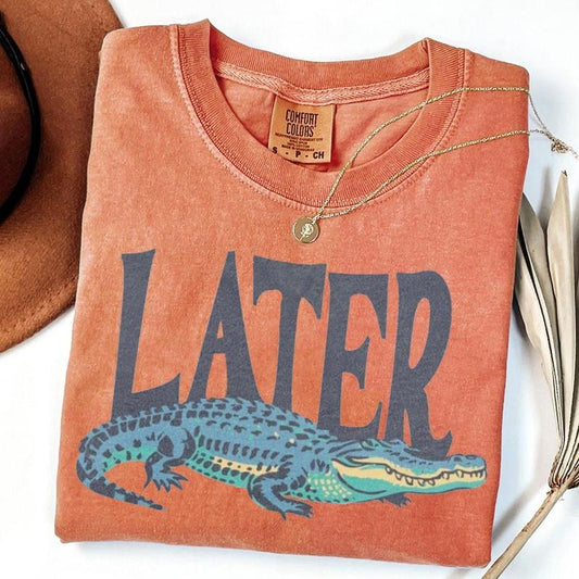 Comfort Colors Later Gator T-Shirt, Vintage 90s Style Shirt, Funny Graphic Alligator Tee, Gift For Him Or Her Unisex Fitted Fabric Printed