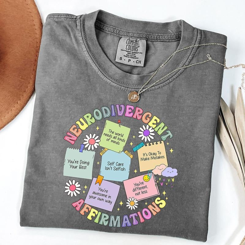 Comfort Colors Neurodiversity Acceptance Shirt, ADHD & Autism Awareness Tee, Mental Health Affirmations T-Shirt, Unisex T-Shirt
