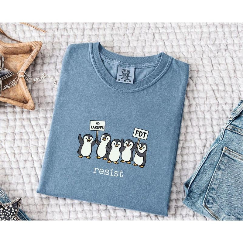 Comfort Colors Penguins Against Tariffs Resist Shirt, FDT Anti Trum Inflation Tee, Billionaires, Democratic Liberal, Oligarchy