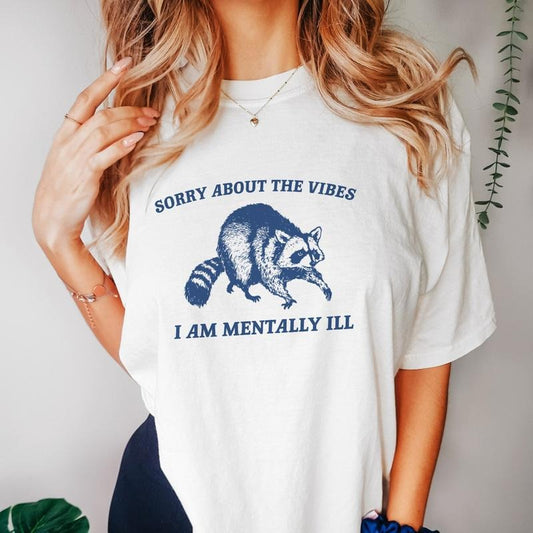 Comfort Colors Sorry About The Vibes Shirt, Raccoon T Shirt, Weird T Shirt, Meme Shirt, Trash Panda T Shirt