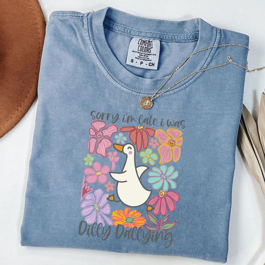 Comfort Colors Sorry I'm Late I Was Dilly Dallying Goose Shirt, Floral Goose Shirt, Sarcastic Retro Tee, Funny Mama Tshirt, Boho Floral Shirt, Unisex T-Shirt