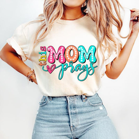 Comfort Colors This Mom Prays Mother's Day Gift, Christian Mama Mother's Day Gift, Digital Mother's Day Gift Comfortable Fitted
