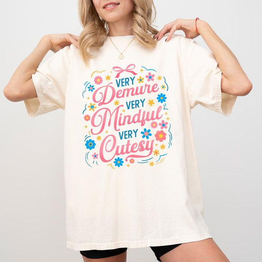 Comfort Colors Very Demure Very Mindful Very Cutesy Shirt, Cute & Modest Typography Women Tee, Vintage Demure Graphic Tee, Funny Demure Tee for Girls, Trending Shirt, Women's Tops, Oversized Womenswear, Unhinged Comfy Fabric, Relaxed Fit Chic Style