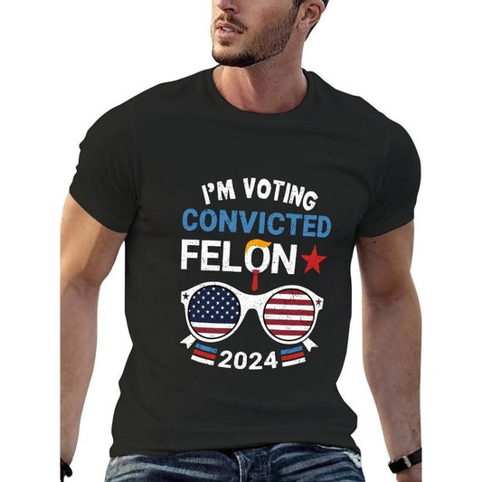 Convicted Felon's Statement Black T-Shirt - Funny Political Satire Tee for Adults - Unique Gift for Supporters of Second Chances Made in USA