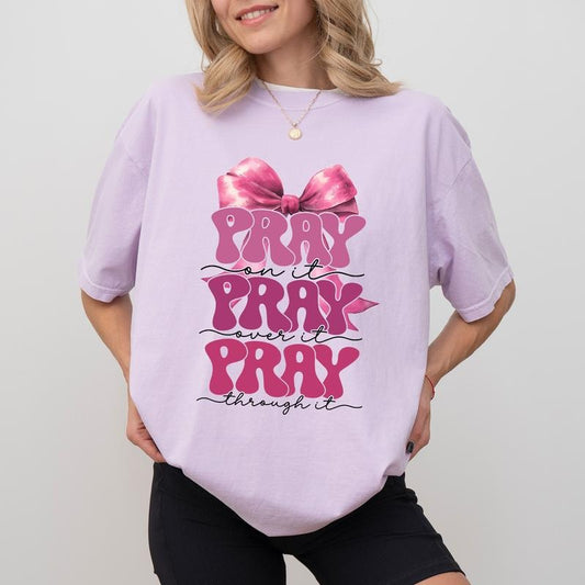 Coquette Bow Pray On It Comfort Colors Shirt, Pray Over It Graphic Tee, Pray Through It Unhinged Tees, Religious T-shirt, Christian Shirt