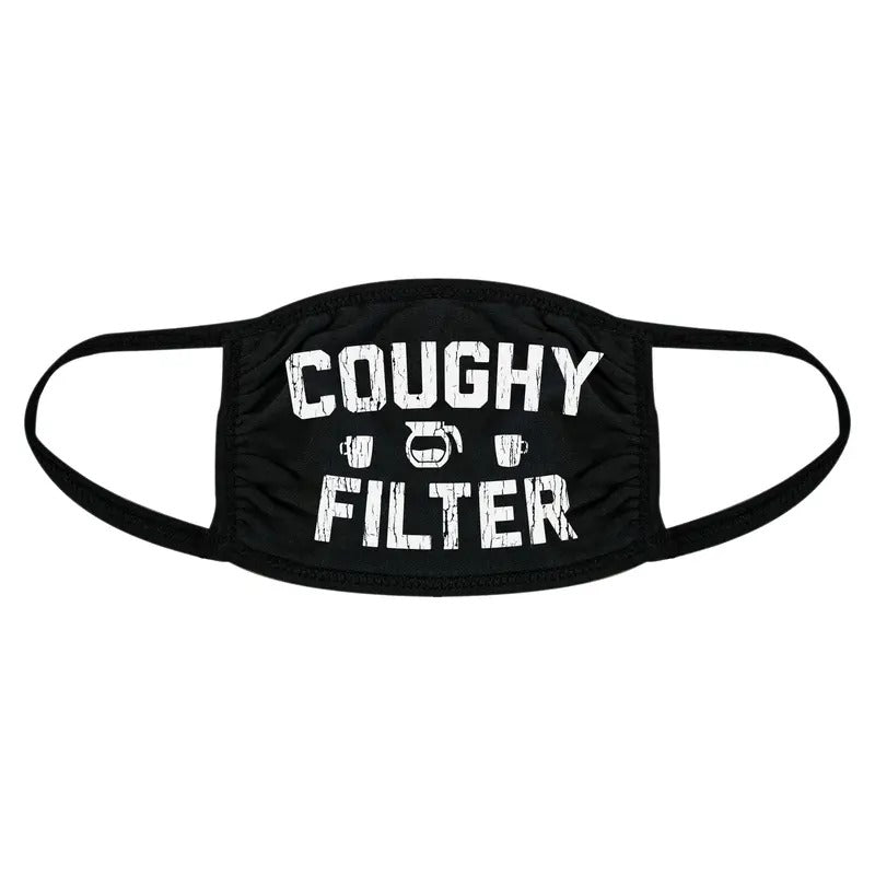 Coughy Filter Face Mask Funny Coffee Quarantine Graphic Novelty Nose And Mouth Covering Funny Masks for Adults Introvert  Funny Coffee  Novelty Masks for Adults Black