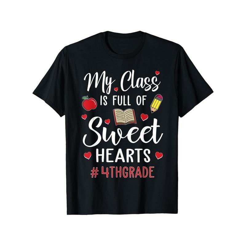 Cute 4th Grade Teacher Valentine'S Day Sweet Hearts Teachers T-Shirt Christmas Exclusive Fashion! 100% Cotton Black Casual Short-sleeved T-shirt Regular Fit S-XXXL Knitted Fabric Positioning Print Casual Style Fabric Weight 180g made in usa
