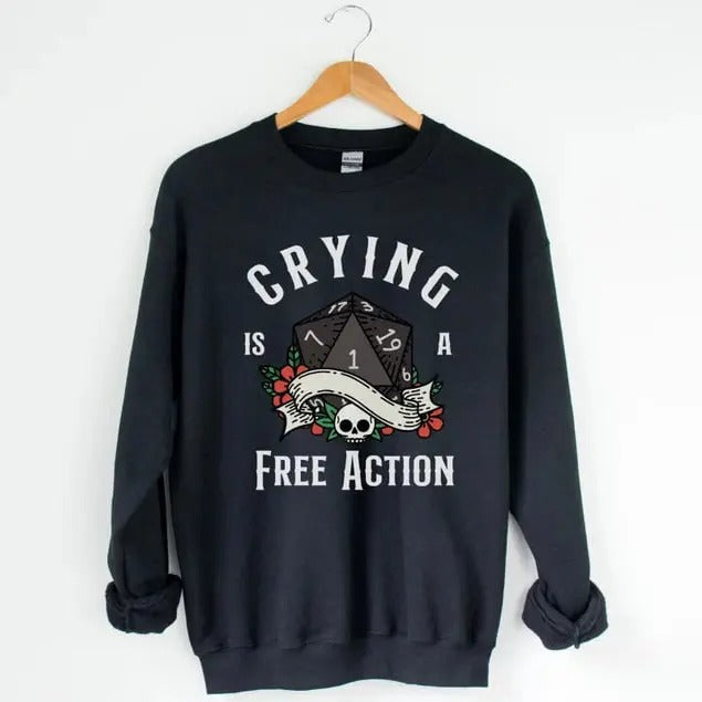 DND SWEATSHIRT, Dungeons and Dragons sweatshirt, D&d Sweater, Crying is a free action, Dungeon Master Sweatshirt, Dm Sweatshirt, D20