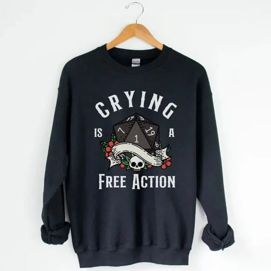 DND SWEATSHIRT, Dungeons and Dragons sweatshirt, D&d Sweater, Crying is a free action, Dungeon Master Sweatshirt, Dm Sweatshirt, D20