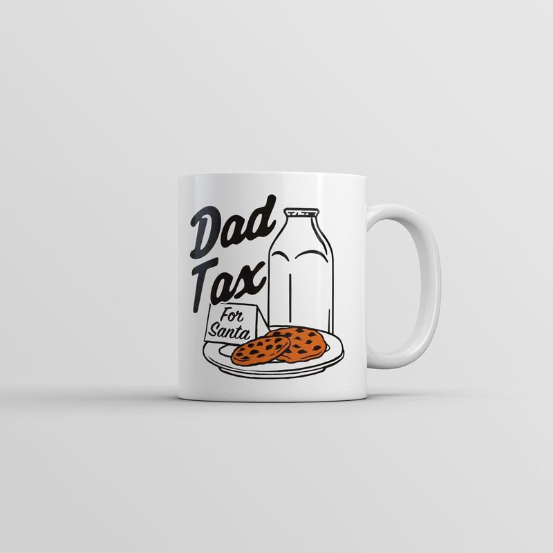 Dad Tax Cookies Mug Funny Sarcastic Christmas Graphic Novelty Coffee Cup-11oz Funny Coffee Mugs Ceramic Printed Drinkware Cup