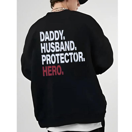 Daddy Husband Protector Hero Hoodie, Husband Sweatshirt, Fathers Day Gift From Daughter, Daddy T Shirt, Unisex Crewneck Pullover Tee, Casual Clothing