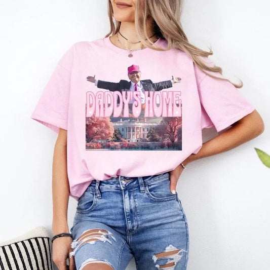 Daddys home shirt, trump 2024 shirt, Graphic Tee Tops Underwear Tshirt Streetwear Tshirt Streetwear Crewneck
