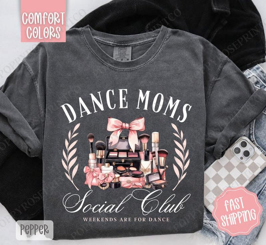 Dance Moms Social Club Shirt Comfort Colors, Dance Recital Women's Tee, Cute Women's Tshirt