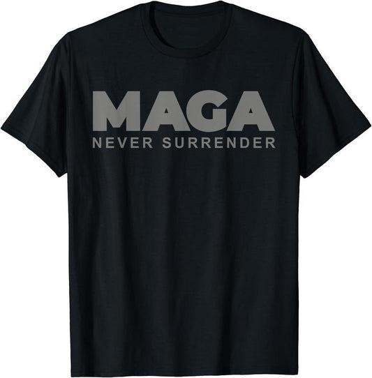 Dark Color President Trump MAGA Never Surrender USA 4th July T-Shirt | Unisex Cotton Tee, Short Sleeve, Size S-5XL