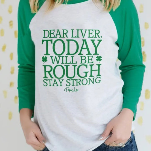 Dear Liver, Today Will Be Rough Raglan