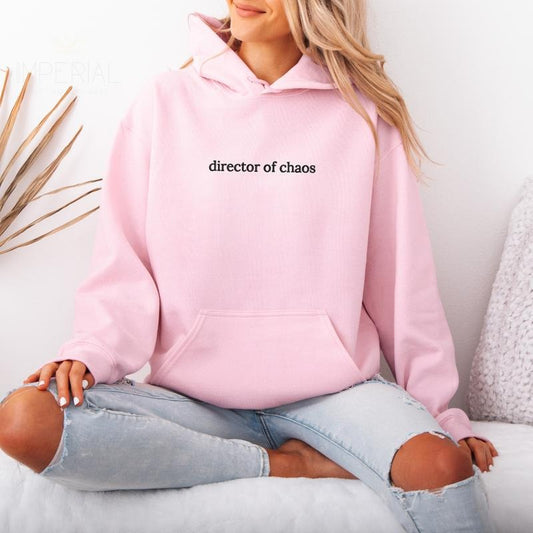 Director Of Chaos Embroidered Hoodie Unisex, Chaos  Hoodie, Quotes Sweater, Director Of Chaos Embroidered EMB