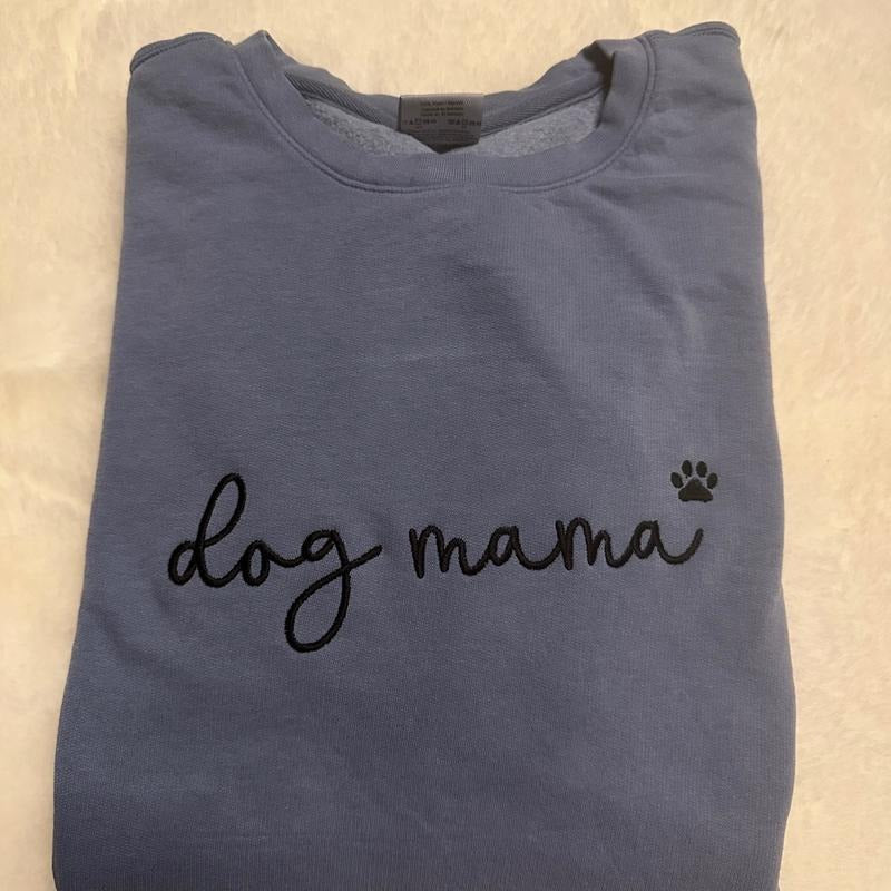 Dog Mama Embroidered Crewneck Sweatshirt Comfort Colors or Gildan Embroidery