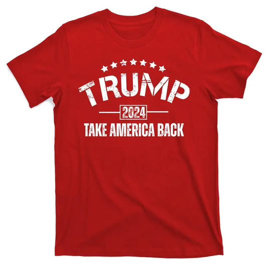 Donald Trump 2024 Take America Back USA Presidential Election United States of America T-Shirt