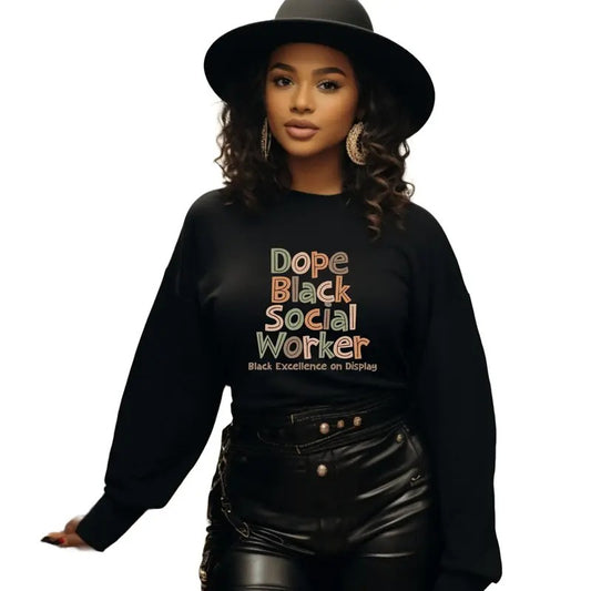 Dope Black Social Worker Sweatshirt, Dope Blm, Black Caseworker, Black History Month, Social Worker Shirt, Unisex Sweatshirt, Long Sleeve Crewneck Shirt, Gifts For Women Sweater, Gifts For Birthday Mothers Day Fit Womenswear