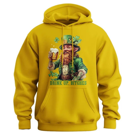 Drink Up, Bitches Unisex St. Patrick's Day Hoodie