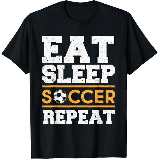 Eat Sleep Soccer Repeat - Cool Soccer Player Gift T-Shirt