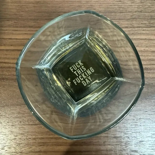 Eff This day Rocks Glass