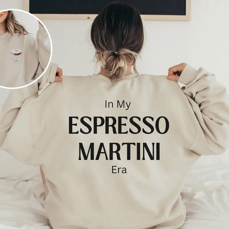 Espresso Martini Era Crew Neck Sweatshirt, Espresso Martini Lover Gift, Funny Cocktail Gift, Trendy Oversized Crew