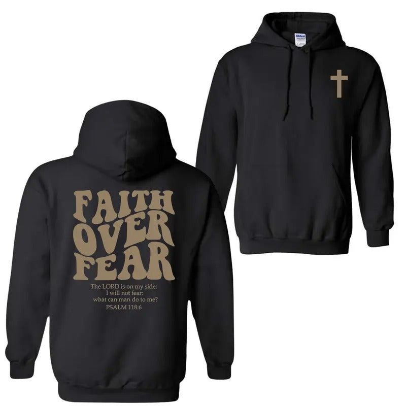 Faith Over Fear Christian Hoodie Sweatshirt T-Shirt, Christian Hoodie, Jesus Shirt For Men, For Women