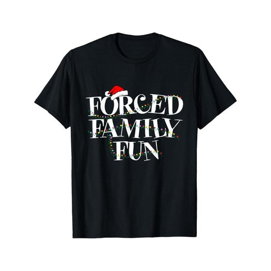 Forced Family Fun - Family Christmas Gift T-Shirt Soft Breathable Mens Print T-shirt Cotton Casual Summer Tee made in usa